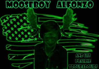 Mooseboy Alfonzo and His Prairie Troubadours